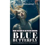 Blue Butterfly: Inside the Diary of an Epstein Survivor