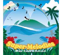 Blue Constellation - Super-Melodies