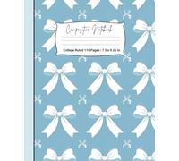 Blue Coquette Aesthetic Bow Composition Notebook: Elegant Soft Girl Notebook with Light Blue Cover and Feminine Bow Design for Notes, Journaling, and Daily Writing