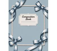Blue Coquette Composition Notebook: 120 Pages, with Illustration Cover Design, suitable for Creative Writing, Journaling, Writers, Women, Students, ... suitable for Creative Writing, Journaling,