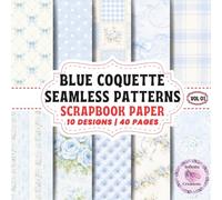 Blue Coquette Patterns Scrapbook Paper: Double-Sided Sheets for Crafting & Scrapbooking Decorative Crafts, Origami & Wrapping Papers.