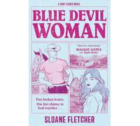 Blue Devil Woman: the BRAND-NEW must-read emotional, heartbreaking, second-chance, brother’s best friend, childhood-friends-to-lovers cowboy romance, perfect for spring 2026: Book 2 (Hunt Ranch)