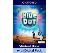 Blue Dot: Level 4: Student Book with Digital Pack: Print Student Book and 2 years' access to Student Book e-Book, Workbook e-Book, Online Practice and ... Resources, available on Oxford English Hub