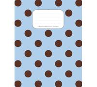 Blue & Dots: Polka Dot College Ruled Notebook - 120 Pages, 8.5"x11", Light Blue with Brown Polka Dots