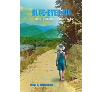 BLUE-EYED PIG: Humor, Romance & War