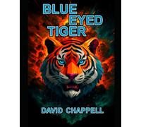 Blue Eyed Tiger (Bad Lads: The Great Marquess: The Black Witch. The Knights Of The Shire. Jimmy Jangle and Wally Wizz. The Magic Man.)