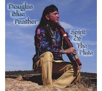 Blue Feather, Douglas - Spirit of the Flute
