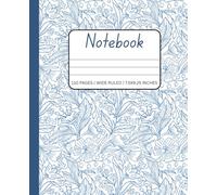 Blue Floral Notebook - Wide Ruled Journal for Women, Teens , Girls and Student: Elegant Softcover Notebook with Lined Pages | 7.25 x 9.5 Inch | Pretty ... Wide Ruled for Daily Notes, Lists & Writing