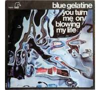Blue Gelatine - You Turn Me On / Blowing My Life [Vinilo de 7 pulgadas - 45 rpm]