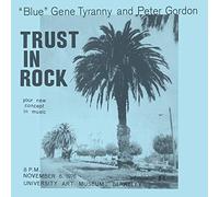 BLUE GENE TYRANNY, PETER GORDON - TRUST IN ROCK [Vinilo]