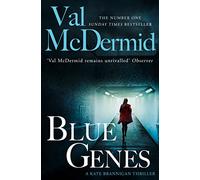Blue Genes: Fifth crime novel in the gripping Kate Brannigan detective series from No.1 Sunday Times bestseller: Book 5 (PI Kate Brannigan)