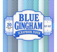 Blue Gingham Scrapbook Paper: 8.5" x 8.5" 20 Double-Sided Sheet 20 Designs Decorative Craft Paper with Straight & Diagonal Gingham Checks in 10 Shades ... Decoupage, Origami, Papercrafts & Decoration