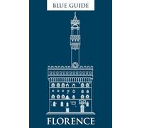 Blue Guide Florence [Idioma Inglés]