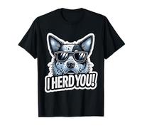 Blue Heeler Funny I Herd You Australian Ganadero Perro Camiseta