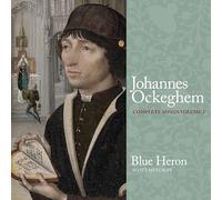 Blue Heron; Scott Metcalfe - Johannes Ockeghem: Complete Songs, Vol. 2