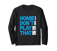 Blue Homie Don't Play That. Gráfico azul Manga Larga