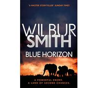 Blue Horizon: From the global bestselling master of adventure