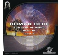 Blue Human - A Decade of Dance - Best of Vol 2
