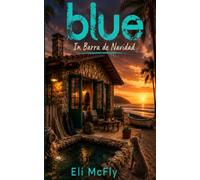 Blue in Barra de Navidad