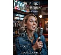 Blue Iris, Blood Morning (Brannigan Mysteries)