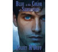 Blue is the Color of Seduction