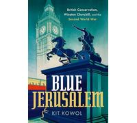 Blue Jerusalem – Conservadurismo británico, Winston Churchill y la Segunda Guerra Mundial
