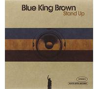 Blue King Brown - Stand Up [10 Tracks]