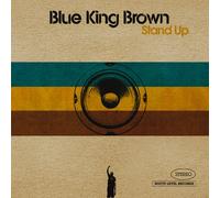 Blue King Brown - Stand Up