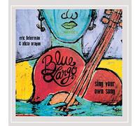 Blue Largo / Lieberman, Eric / Aragon, Alicia - Sing Your Own Song (Feat. Eric Lieberman and Alicia Aragon)