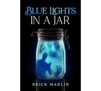 Blue Lights in a Jar