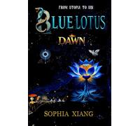 Blue Lotus: From Utopia to UBI (DAWN)
