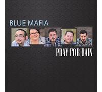 Blue Mafia - Pray for Rain