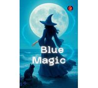 Blue Magic (The Books of the Secret Circle)