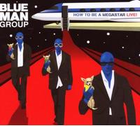 Blue Man Group - How to Be a Meg...+ DVD