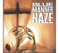 Blue Manner Haze - Blue Manner Haze
