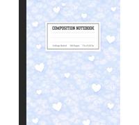 Blue Marble Heart Composition Notebook College Ruled: Soft Pastel Blue with White Hearts Journal for Girls, Teens & Women | 7.5x9.25, 110 Pages: ... & Creative Writing | Coquette Aesthetic Gift