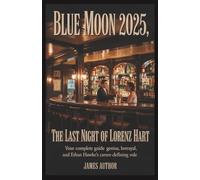 Blue Moon 2025: The Last Night of Lorenz Hart - Your Complete Guide to Genius, Betrayal, and Ethan Hawke's Career-Defining Role
