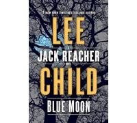 Blue Moon: A Jack Reacher Novel: 24