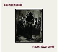 Blue Moon Marquee – Scream, Holler & Howl – Vinilo 12" Importación USA