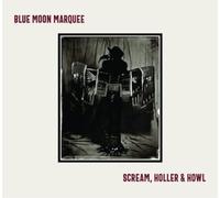 Blue Moon Marquee Scream, Holler & Howl (CD) Album Digipak (Importación USA)