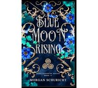 Blue Moon Rising: 2 (Dark Sunshine)