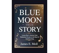 Blue Moon True story: Lorenz Hart’s Journey from Manhattan Dreams to the Heart of American Song