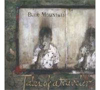 BLUE MOUNTAIN - Tales of a Traveler