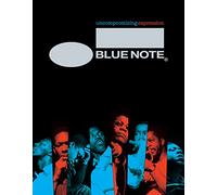 Blue Note: Uncompromising Expression: The Finest in Jazz Since 1939