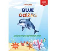 Blue Oceans: A Fun-Filled Coloring & Activity Book that Teaches About the Ocean, Marine Life, and Its Conservation