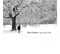 Blue October - Argue With a Tree