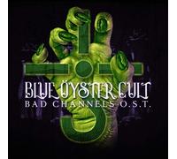 Blue öyster Cult - Bad Channels O.S.T.