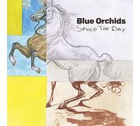 Blue Orchids - Speed The Day [VINYL] [Vinilo]