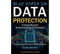 Blue Paper on Data Protection - A Data Breach Accountability Framework: How to reduce the risk of GDPR sanctions (Professional Publication): 2