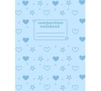 Blue Pastel Composition Notebook. Cute Aesthetic School Notebook with Stars & Hearts, 8.5 x 11 in, 100 Pages, Lined Paper for Students, Girls: ... a cute heart and star pattern, pastel tones